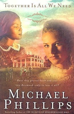 Together Is All We Need - Phillips, Michael
