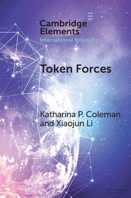 Token Forces - Coleman, Katharina P, and Li, Xiaojun