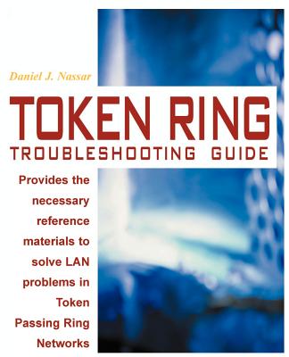 Token Ring Troubleshooting Guide - Nassar, Daniel J