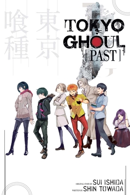 Tokyo Ghoul: Past - Ishida, Sui, and Towada, Shin