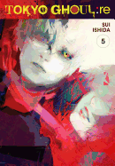 Tokyo Ghoul: Re, Vol. 5