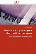Tol?rance aux pannes pour objets actifs asynchrones