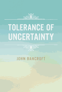 Tolerance of Uncertainty