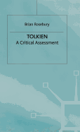 Tolkien: A Critical Assessment
