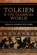 Tolkien and the Classical World