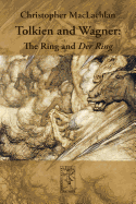 Tolkien and Wagner: The Ring and Der Ring