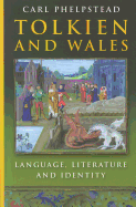 Tolkien and Wales: Language, Literature and Identity