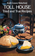 Toll House Tried and True Recipes