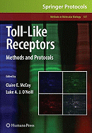 Toll-Like Receptors: Methods and Protocols