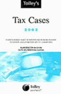 Tolley's Tax Cases - Saunders, Glyn (Volume editor), and Dolton, Alan (Volume editor)