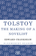 Tolstoy: The Making of a Novelist