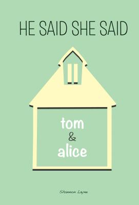 Tom & Alice - Layne, Shannon
