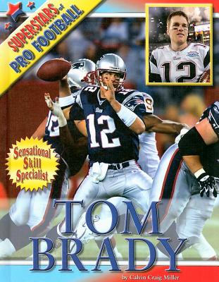 Tom Brady - Miller, Calvin Craig