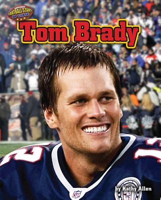 Tom Brady - Allen, Kathy, R.D.