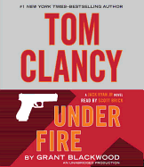 Tom Clancy Under Fire: A Jack Ryan Jr. Novel