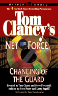 Tom Clancy's Net Force #8: Changing of the Guard