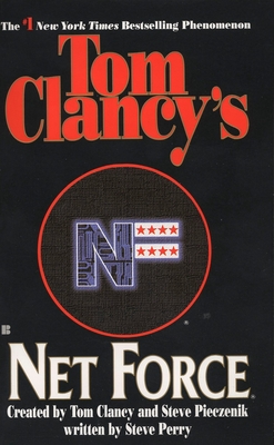 Tom Clancy's Net Force - Clancy, Tom (Creator), and Pieczenik, Steve (Creator), and Perry, Steve