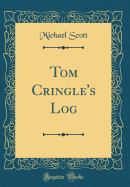 Tom Cringle's Log (Classic Reprint)