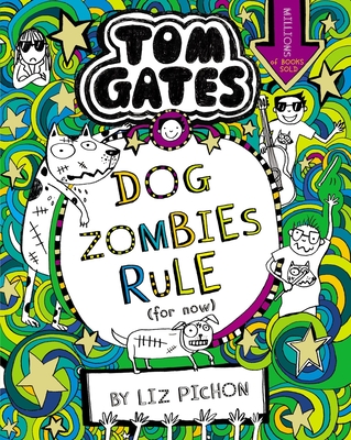 Tom Gates: DogZombies Rule (For now...) - 