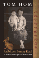 Tom Hom: Rabbit on a Bumpy Road