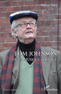 Tom Johnson ou la musique logique