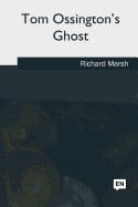 Tom Ossington's Ghost