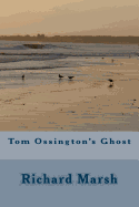 Tom Ossington's Ghost