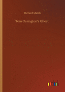 Tom Ossington's Ghost