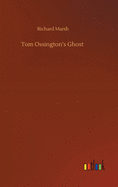 Tom Ossington's Ghost