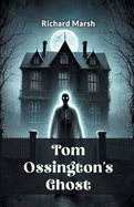 Tom Ossington's Ghost