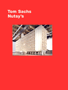 Tom Sachs Nutsy's