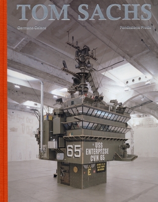 Tom Sachs - Sachs, Tom, and Celant, Germano (Text by), and Prada, Miuccia (Preface by)