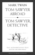 Tom Sawyer Abroad / Tom Sawyer, Detective: Volume 2