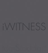 Tom Stoddart: Iwitness