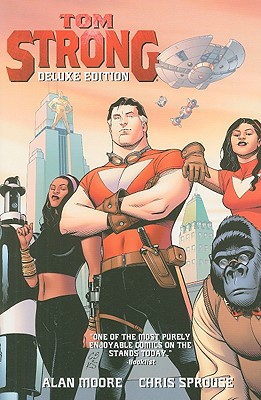 Tom Strong, Book 1 - Moore, Alan, and Sprouse, Chris (Illustrator), and Gordon, Al (Illustrator)