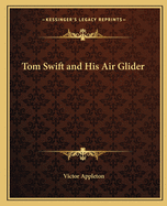 Tom Swift and His Air Glider
