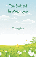 Tom Swift and his Motor-cycle