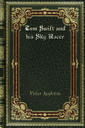 Tom Swift and his Sky Racer