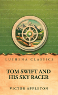 Tom Swift and His Sky Racer