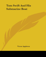 Tom Swift And His Submarine Boat
