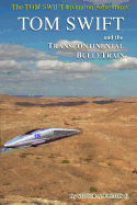 Tom Swift and His Transcontinental Bulletrain
