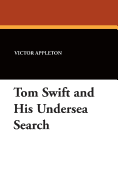 Tom Swift and His Undersea Search