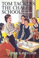 Tom Tackles the Chalet School