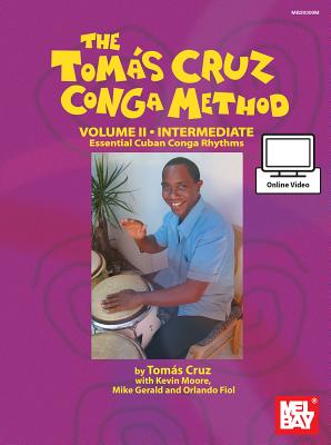 Tomas Cruz Conga Method Volume 2 - Intermediate - Tomas Cruz