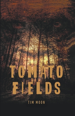 Tomato Fields - Moon, Tim