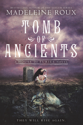 Tomb of Ancients - Roux, Madeleine