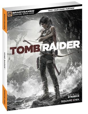 Tomb Raider Signature Series Guide - Owen, Michael, and BradyGames
