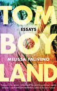 Tomboyland: Essays