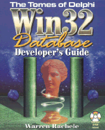 Tomes of Delphi WIN32 Database Developer's Guide - Rachele, Warren