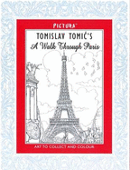 Tomislav Tomic's A Walk Through Paris: Art to Collect and Colour